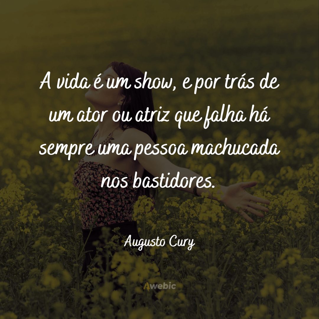 As melhores frases do Augusto Cury para refletir e compartilhar