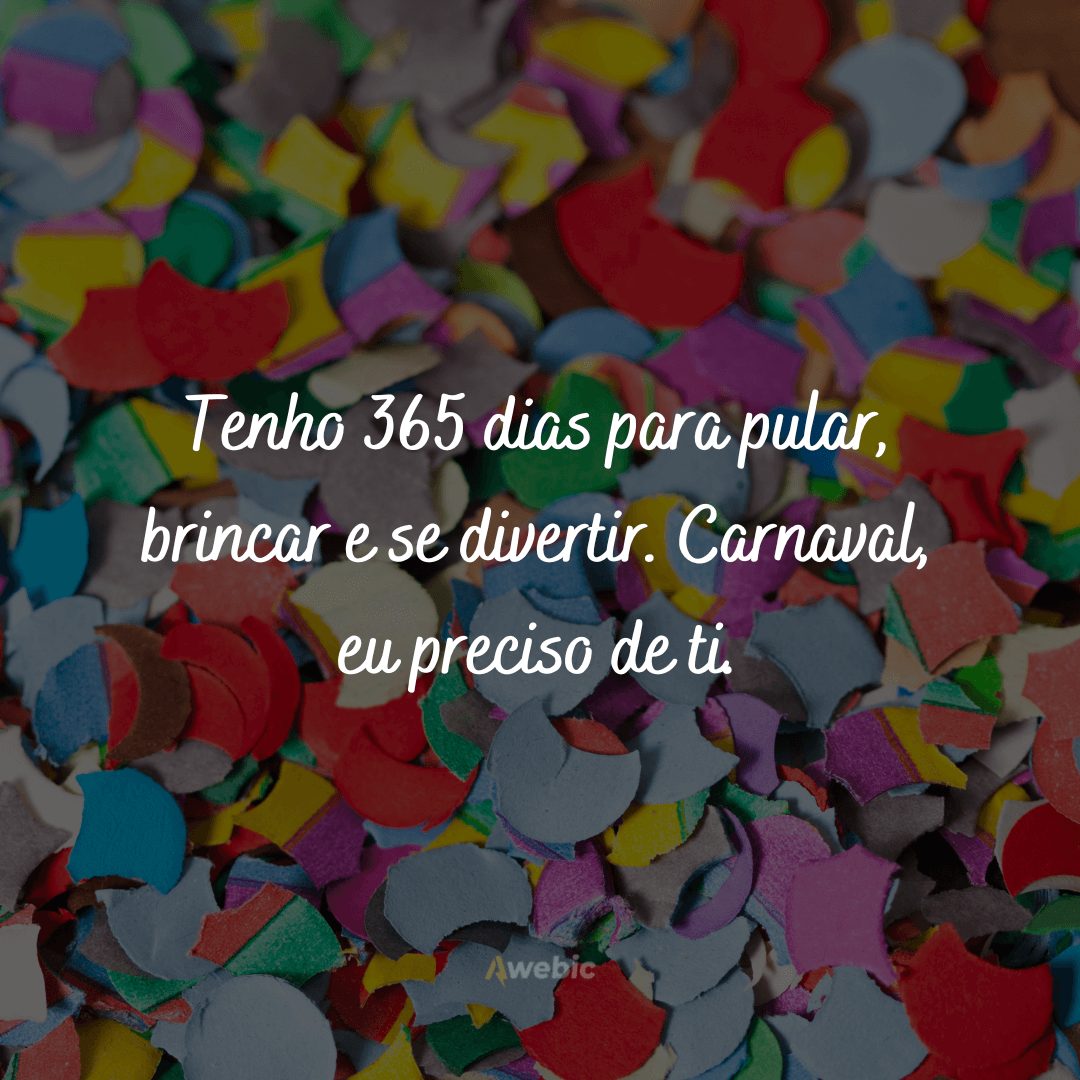 É FOLIA! 80 Frases de Carnaval para matar a SAUDADE e trazer alegria