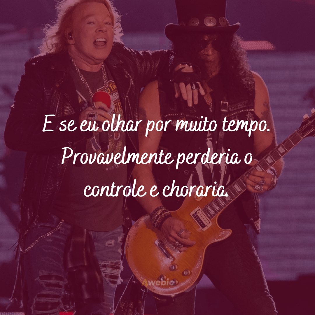 As melhores frases do Guns N' Roses pra tocar seu coração seus trechinhos